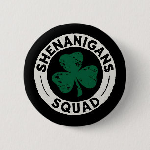 Shenanigans Squad St Patrick's Day Shamrock 6 Cm Round Badge