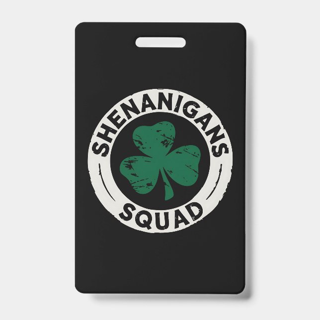 Shenanigans Squad St Patrick's Day Shamrock ID Badge (Front)
