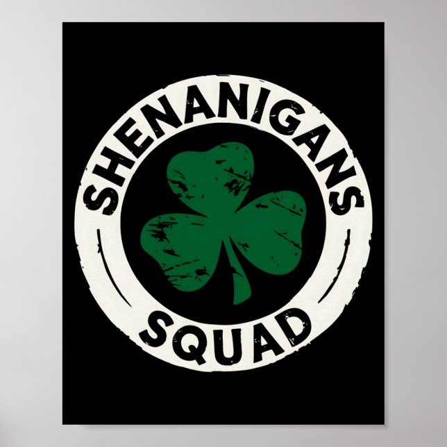 Shenanigans Squad St Patricks Day Shamrock T Shirt Poster (Front)