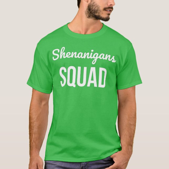 Shenanigans Squad St Patrick's Day T-Shirt (Front)