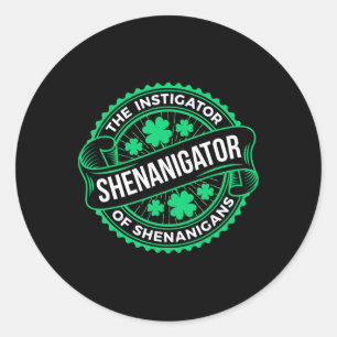 Shenanigans St Patricks Day Fun Shenanigator  Classic Round Sticker