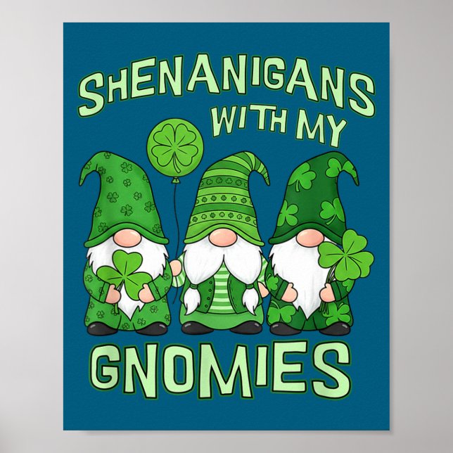 Shenanigans with gnomies saint patricks day gnome poster (Front)