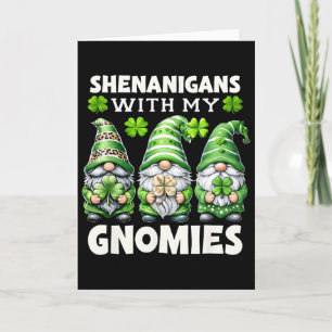 Shenanigans With My Gnomies Cute Gnome St Patricks Card