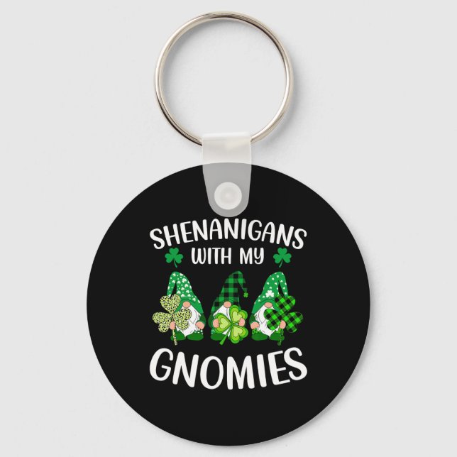 Shenanigans With My Gnomies Shamrock St Patrick's  Key Ring (Front)