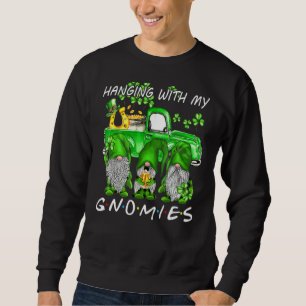 Shenanigans With My Gnomies St Patrick S Day Gnome Sweatshirt