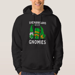 Shenanigans With My Gnomies St Patrick's Day Gnome Hoodie