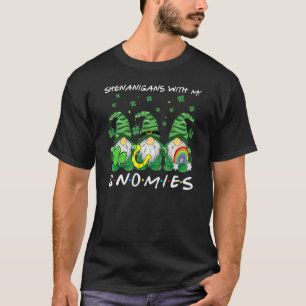 Shenanigans With My Gnomies St Patrick's Day Gnome T-Shirt