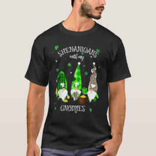 Shenanigans With My Gnomies St Patrick's Day Gnome T-Shirt