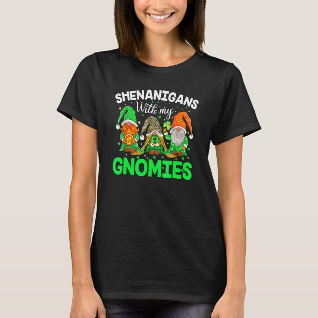 Shenanigans With My Gnomies St Patrick's Day Gnome T-Shirt (Front)