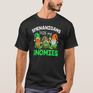 Shenanigans With My Gnomies St Patrick's Day Gnome T-Shirt