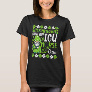 Shenanigans With My ICU Nurse Crew Nurse Life Patr T-Shirt