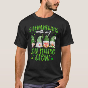 Shenanigans With My Icu Nurse Cute Gnomies St Patr T-Shirt