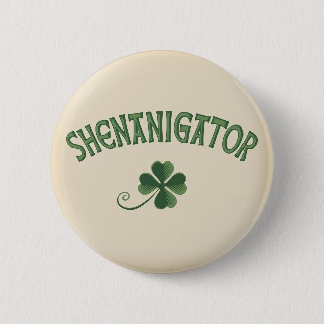 Shenanigator 6 Cm Round Badge (Front)