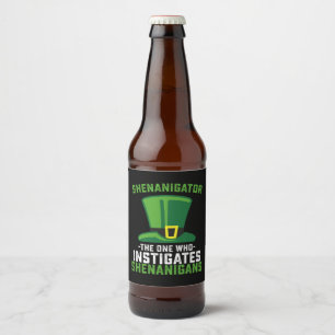 Shenanigator The One Who Instigates Shenanigans Beer Bottle Label