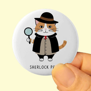 Sherlock Paws, detective cat, Sleuth, crime solver 6 Cm Round Badge