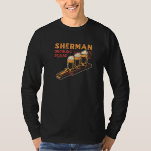 Sherman Drinking Squad Texas Beer Tx Booze Alcohol T-Shirt