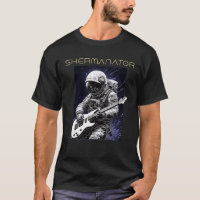 SHERMANATOR Astronaut