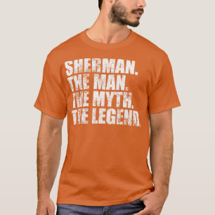 ShermanSherman Family name Sherman last Name Sherm T-Shirt