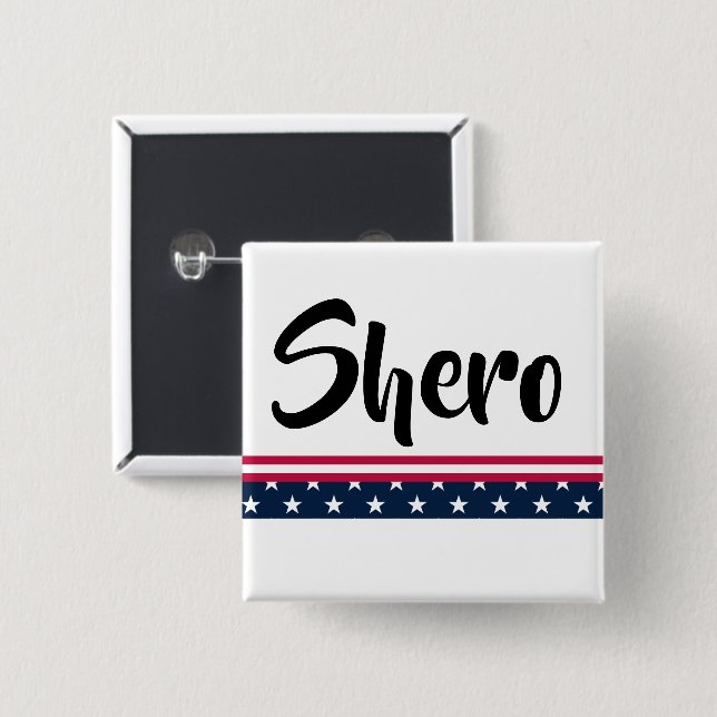 Shero Button (Front & Back)