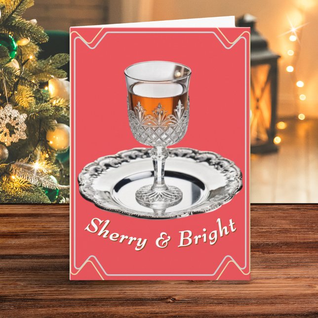 Sherry & Bright Festive Humour Red Christmas Holiday Card (A Christmas card with 'Sherry & Bright' caption, picturing a glass of sherry on a silver tray)