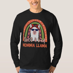 She's A Bad Momma Llama For Mothers Day Mama Llama T-Shirt