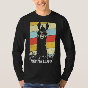 She's A Bad Momma Llama Mama 1 T-Shirt