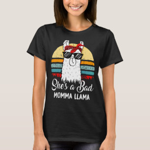 She's A Bad Momma Llama Mama Gift T-Shirt