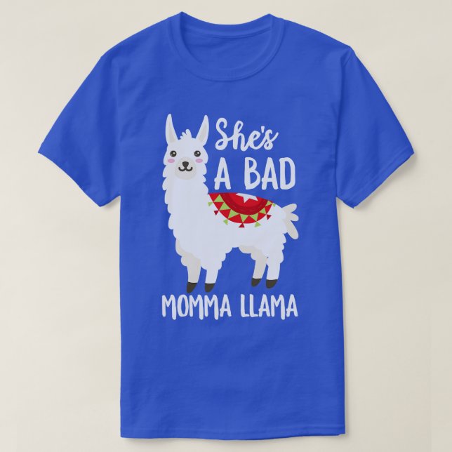Shes A Bad Momma Llama T-Shirt (Design Front)