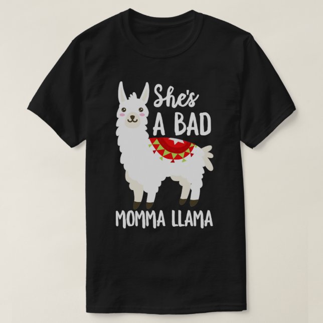 Shes A Bad Momma Llama T-Shirt (Design Front)