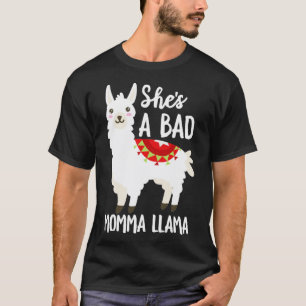 Shes A Bad Momma Llama T-Shirt