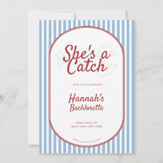 She's a Catch Bachelorette Weekend Invitation