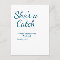 She's a catch bachelorette weekend name blue date