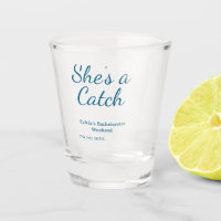 She's a catch bachelorette weekend name blue date 