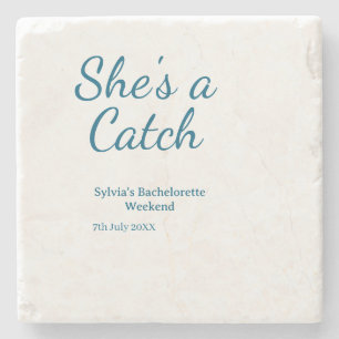 She's a catch bachelorette weekend name blue date stone coaster