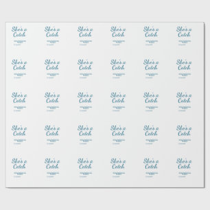 She's a catch bachelorette weekend name blue date wrapping paper