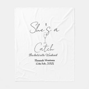 She's a catch champagne bottle bachelorette weeken fleece blanket