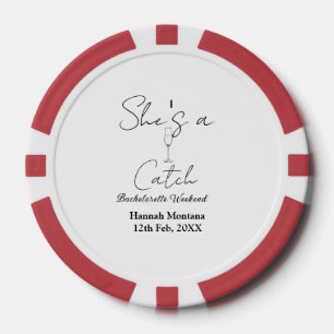She's a catch champagne bottle bachelorette weeken poker chips