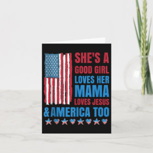 Shes A Good Girl Loves Her Mama Jesus &amp; Americ Card