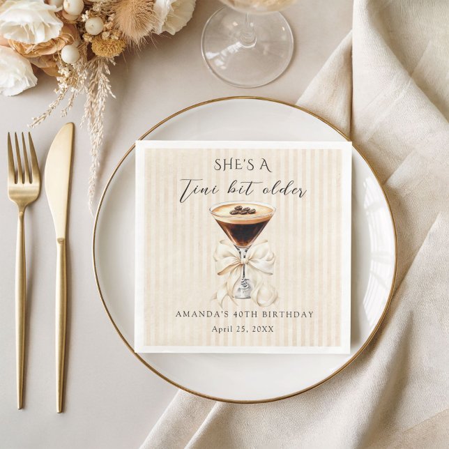 She's a Tini Bit Older Espresso Martini Birthday Napkin (She's a tini bit older espresso martini birthday party napkin)