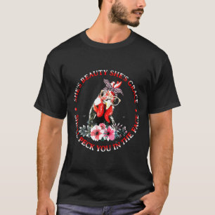 Shes Beauty Shes Grace Chicken T-Shirt