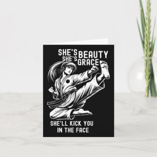 She's Beauty She's Grace She'll Kick You In The Fa Card