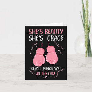 She's Beauty She's Grace She'll Punch You In The F Card