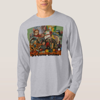 She's Come Undone T-Shirt