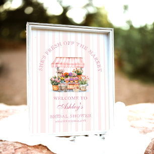 She's Fresh Off the Market Bridal Shower Welcome Poster