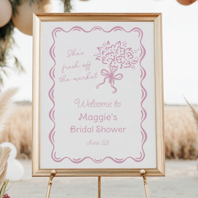 She's Fresh Off the Market Bridal Welcome Poster (Creator Uploaded)