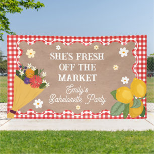 SHE'S FRESH OFF THE MARKET party banner