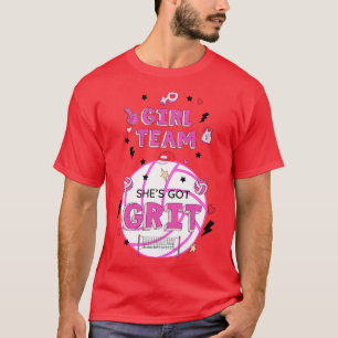 SHES GOT GRIT L TEAM T-Shirt