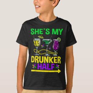 She's Hes My Drunker Half Matching Couple Mardi Gr T-Shirt