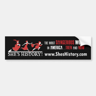 She's History Bumper Sticker