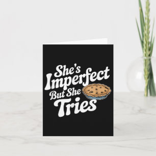 She's Imperfect But She Tries Musical Waitress Mot Card